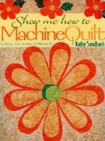 Show Me How To Machine Quilt - CLOSEOUT